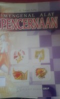 Mengenal Alat Pencernaan