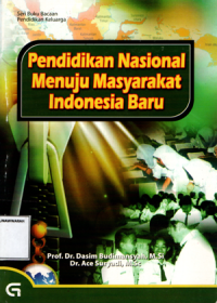 Pendidikan nasional menuju masyarakat Indonesia baru