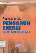 Menelisik pengaruh energi dalam kehidupan kita