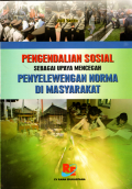 Pengendalian sosial sebagai upaya mencegah penyelewengan norma di masyarakat