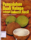 Pengolahan buah kelapa sebagai industri kecil