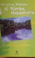 Pohon-Pohon Raksasa di Rimba Nusantara