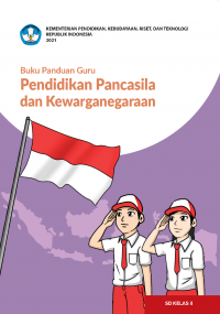 Buku Panduan Guru Pendidikan Pancasila dan Kewarganegaraan untuk SD Kelas II (Buku Digital