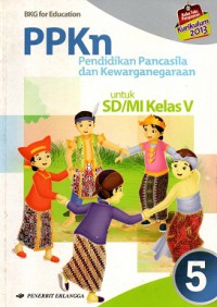 PPKN pendidikan pancasila dan kewarganegaraan untuk SD/MI kelas 5