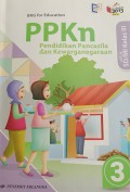 PPKN : Pendidikan  Pancasila dan Kewarganegaraan untuk SD/MI Kelas III ( Kurikulum 2013)
