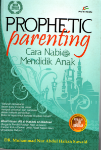 Prophetic parenting: cara nabi mendidik anak