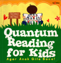 Quantum reading for kids: Agar anak gila baca