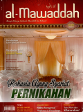 Al-mawaddah: Rahasia agung syariat pernikahan