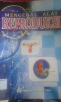 Mengenal Alat Reproduksi