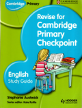 Revise for Cambridge Primary Checkpoint : English Study Guide