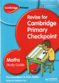 Revise for cambridge primary checkpoin: Maths study guide