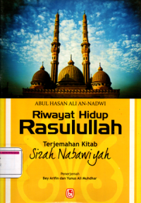 Riwayat hidup Rasulullah (Sizah Nabawiyah)