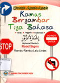 Untuk Anak-Anak Kamus Bergambar Tiga Bahasa: Road Signs (Rambu-Rambu Lalu Lintas)