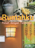 Rumahku penuh dengan teknologi