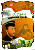 Letjen Anumerta S.Parman: Sang pembela tanah air