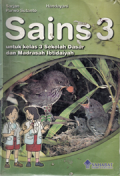 Sains 3:untuk kelas 3 Sekolah Dasar dan Madrasah Ibtidaiyah