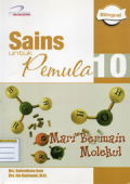 Sains untuk pemula 10 (mari bermain molekul)