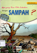 Apa yang bisa kita lakukan dengan sampah