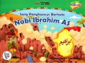 seri kisah nabi As: Sang penghancur berhala (nabi Ibrahim AS)