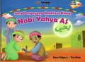 Seri kisah nabi AS: Sang penyayang makhluk hidup (Nabi Yahya AS)