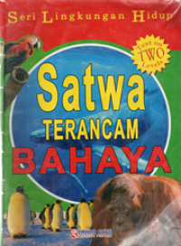 Seri Lingkungan Hidup : Satwa Terancam Bahaya