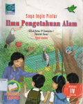 Saya ingin pintar ilmu pengetahuan alam 4.A