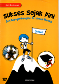 Sukses sejak dini: seni mengembangkan diri untuk remaja