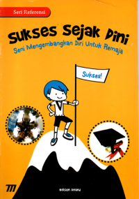 Sukses sejak dini: seni mengembangkan diri untuk remaja