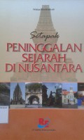 Setapak Peninggalan Sejarah Di Nusantara
