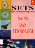 SETS( Science,environment.tecnology dan socirty): Sains dan teknologi(1)