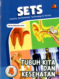 SETS (Science,environment,tecnologi dan society): Tubuh kita dan kesehatan (4)
