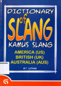 Dictionary of slang: Kamus slang Amerika (US),British (UK),Australia (AUS)