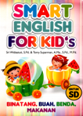 Smart English For Kid's : Binatang, Buah, Benda, Makanan.