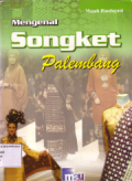 Mengenal songket palembang