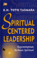 Spritual centered leadership: Kepemimpinan berbasis spritual