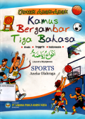 Untuk Anak-Anak Kamus Bergambar Tiga Bahasa: Sports (Aneka Olahraga)