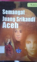 Semangat Juang Srikandi Aceh