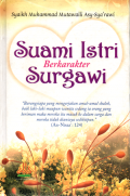 Suami istri berkarakter surgawi(Shifat az-zauh ash-shalih wa az-zaujah ash-shalihah)