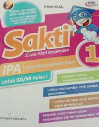 Siswa Aktif Berprestasi (Sakti) IPA untuk SD/MI Kelas 1