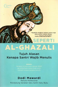Seperti Al-Ghazali: Tujuh Alasan Kenapa Santri Wajib Menulis