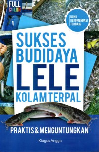 Sukses Budidaya Lele Kolam Terpal