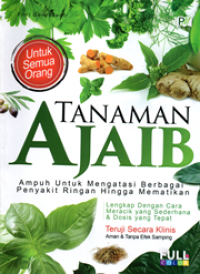 Tanaman ajaib ampuh untuk mengatasi berbagai penyakit ringan hingga mematikan