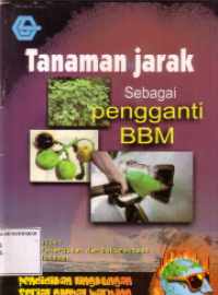 Tanaman jarak sebagai pengganti BBM