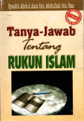 Tanya-jawab tentang rukun islam (Tuhfatul ikhwan bi ajwibatin muhammatin tata'allaqu bi arkanil islam)