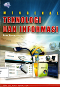 Mengenal teknologi dan informasi