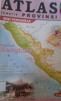 ATLAS:Tematik Provinsi Bengkulu