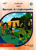Kreatif Tematik: Bermain di lingkunganku ( Tema 2 )