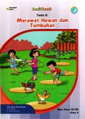 Kreatif Tematik: Merawat hewan dan tumbuhan ( Tema 6 )
