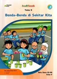 Kreatif Tematik: Benda - benda di sekitar kita ( Tema 9 )