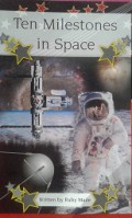 Ten Milestones in Space